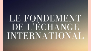 les fondements de l'échange international